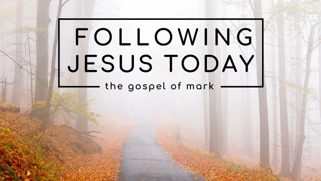 Mark - Following Jesus Today